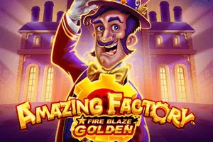 Playtech : Fire Blaze Golden: Amazing Factory - TITANBET138